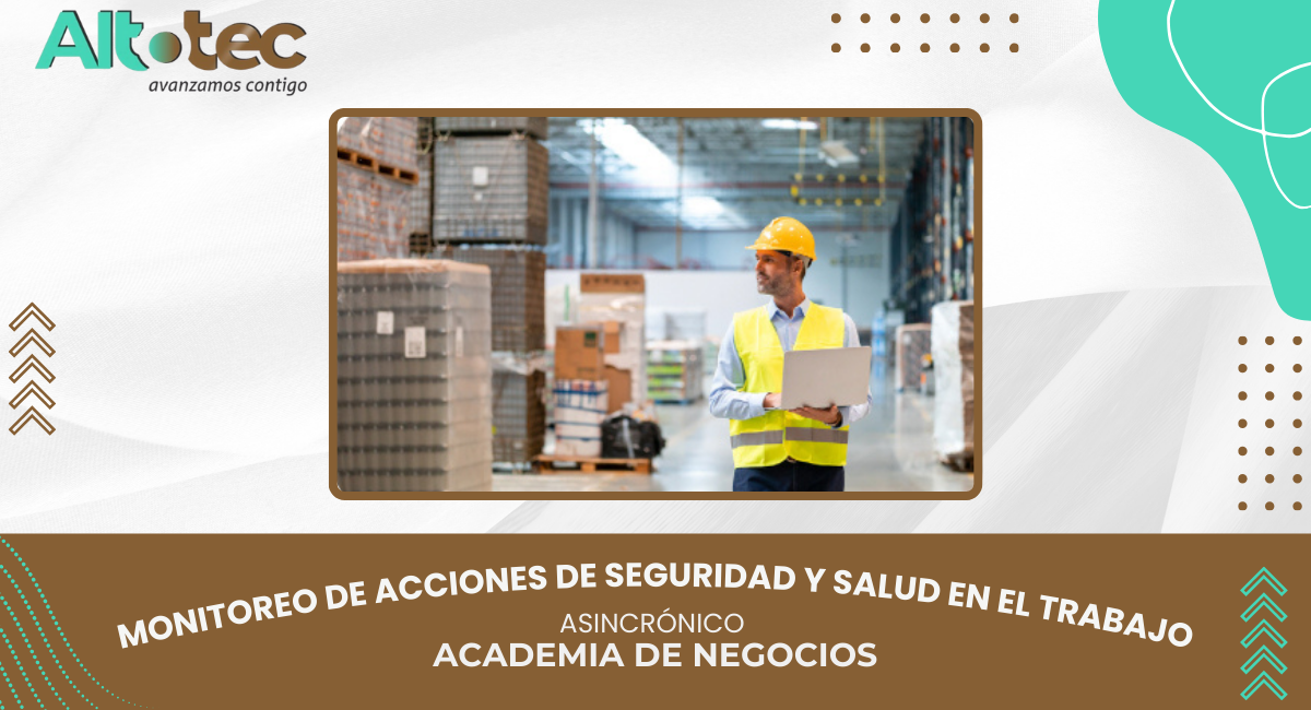 MONITOREO DE ACCIONES DE SEGURIDAD Y SALUD EN EL TRABAJO