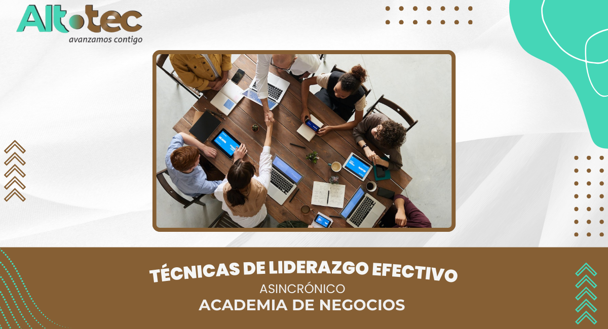 TÉCNICAS DE LIDERAZGO EFECTIVO